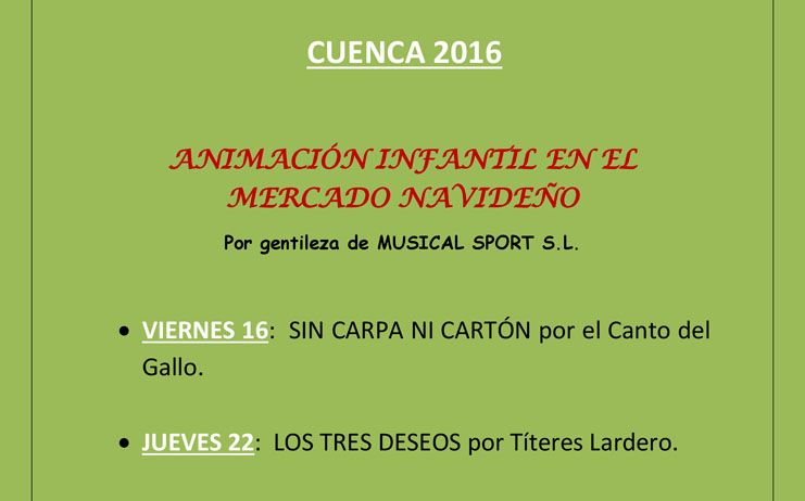 Mañana viernes da comienzo la primera de las 4 actuaciones infantiles del Mercado Navideño
