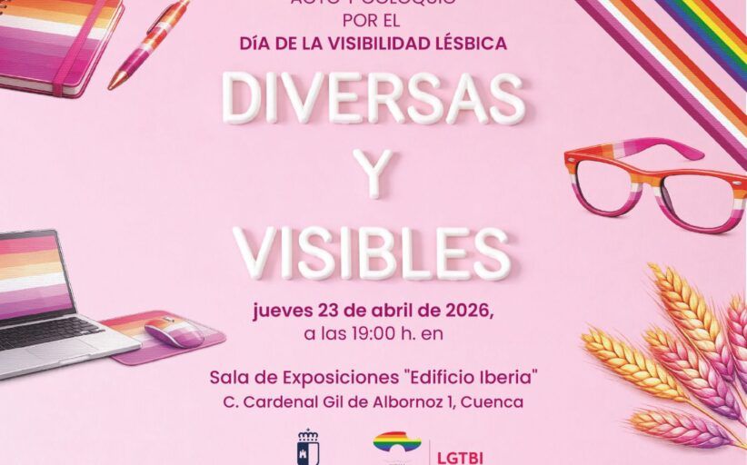 La ciudad de Cuenca acoge el acto del Gobierno regional por el Día de la Visibilidad Lésbica