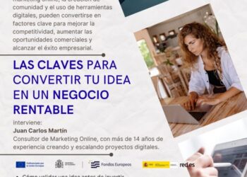 Las claves para convertir tu idea en un negocio rentable