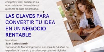 Las claves para convertir tu idea en un negocio rentable